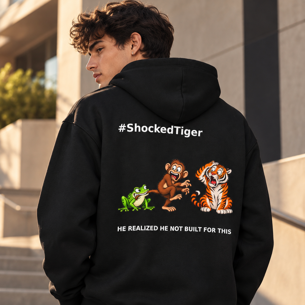 #ShockedTiger — "He Realized He Not Built For This" — Premium Heavyweight Hoodie