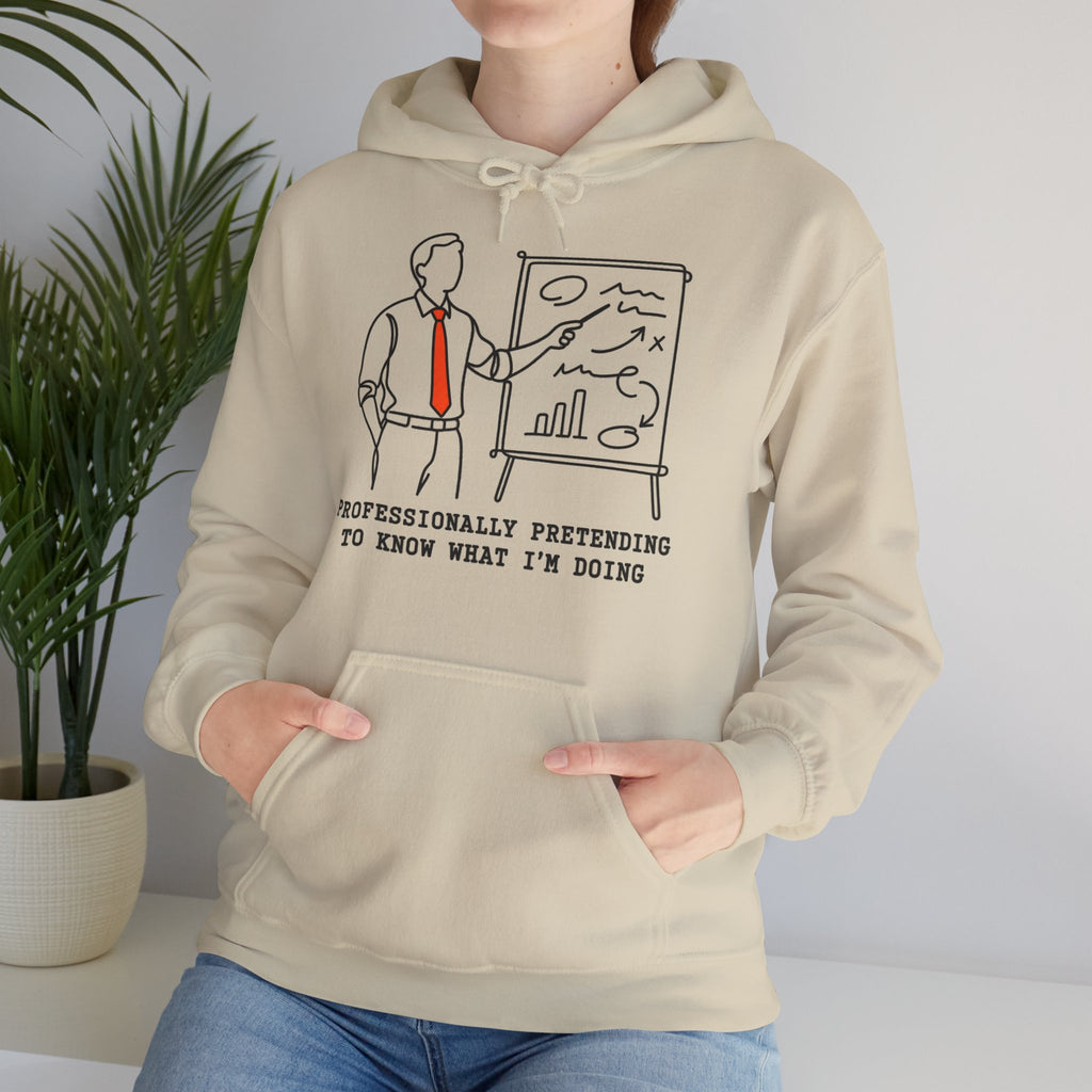 Professionally Pretending To Know What I am Doing Hoodie | Funny Office Work Humor