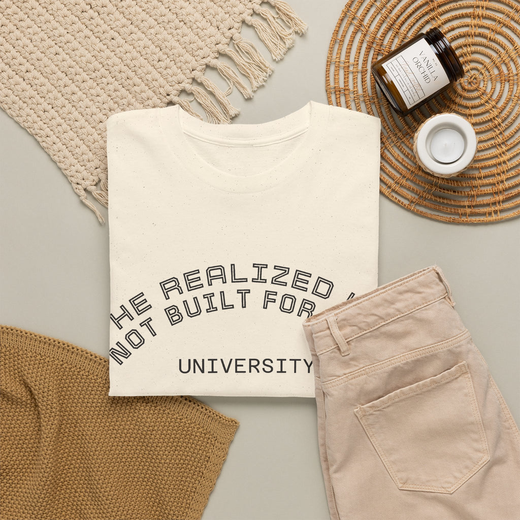 He Realized He Not Built For This - Inspirational Graphic Tee